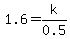 1.6=k%2F0.5
