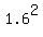 1.6%5E2
