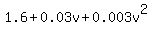 1.6+%2B+0.03v+%2B+0.003v%5E2