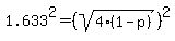 1.633%5E2=%28sqrt%284%281-p%29%29%29%5E2