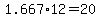 1.667%2A12+=+20