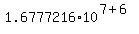 1.6777216%2A10%5E%287%2B6%29