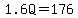 1.6Q=176