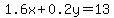 1.6x+%2B+0.2y+=+13