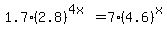 1.7%282.8%29%5E%284x%29=7%284.6%29%5Ex