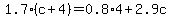 1.7%28c%2B4%29=0.8%2A4%2B2.9c