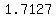 1.7127