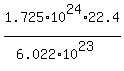 1.725%2A10%5E24%2A22.4%2F%286.022%2A10%5E23%29