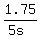1.75%2F%285s%29