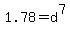 1.78+=+d%5E7%29