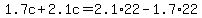 1.7c%2B2.1c=2.1%2A22-1.7%2A22