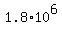 1.8%2A10%5E6