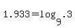 1.933+=+log%289%2C.3%29