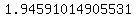 1.94591014905531