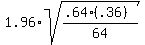1.96%2Asqrt%28%28.64%28.36%29%29%2F64%29
