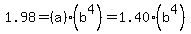 1.98=%28a%29%28b%5E4%29=1.40%28b%5E4%29