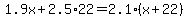 1.9x%2B2.5%2A22=2.1%28x%2B22%29