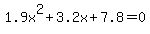 1.9x%5E2%2B3.2x%2B7.8=0