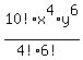 10%21%2F%284%216%21%29%2Ax%5E4%2Ay%5E6