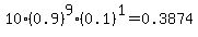 10%280.9%29%5E9%280.1%29%5E1=0.3874