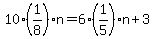 10%281%2F8%29n=6%281%2F5%29n%2B3