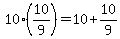 10%2810%2F9%29=10%2B10%2F9