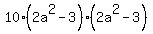 10%282a%5E2-3%29%282a%5E2-3%29