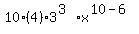 10%284%29%2A3%5E%283%29x%5E%2810-6%29