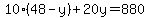 10%2848-y%29%2B20y=880