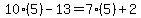 10%285%29-13=7%285%29%2B2