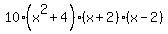 10%28x%5E2%2B4%29%28x%2B2%29%28x-2%29