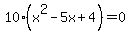 10%28x%5E2-5x%2B4%29=+0