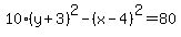 10%28y%2B3%29%5E2-%28x-4%29%5E2=80+