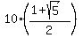 10%2A%28%281+%2Bsqrt%285%29%29%2F2%29