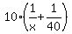 10%2A%281%2Fx%2B1%2F40%29