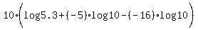 10%2A%28log%285.3%29+%2B+%28-5%29%2Alog%2810%29+-+%28-16%29%2Alog%2810%29%29