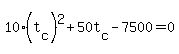 10%2A%28t%5Bc%5D%29%5E2+%2B+50t%5Bc%5D+-+7500+=+0