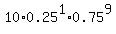 10%2A0.25%5E1%2A0.75%5E9