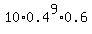 10%2A0.4%5E9%2A0.6