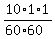10%2A1%2A1%2F%2860%2A60%29