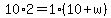 10%2A2=1%2810%2Bw%29