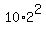 10%2A2%5E2