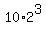 10%2A2%5E3