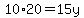 10%2A20=15y