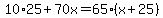 10%2A25%2B70x=65%28x%2B25%29