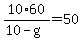 10%2A60%2F%2810-g%29=50