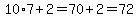 10%2A7%2B2=70%2B2=72