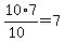 10%2A7%2F%2810%29=7
