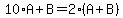 10%2AA%2BB=2%2A%28A%2BB%29