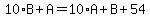 10%2AB%2BA=10%2AA%2BB%2B54